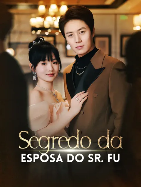 Segredo da Esposa do Sr. Fu capa — assistir aos 79 episódios grátis em HD