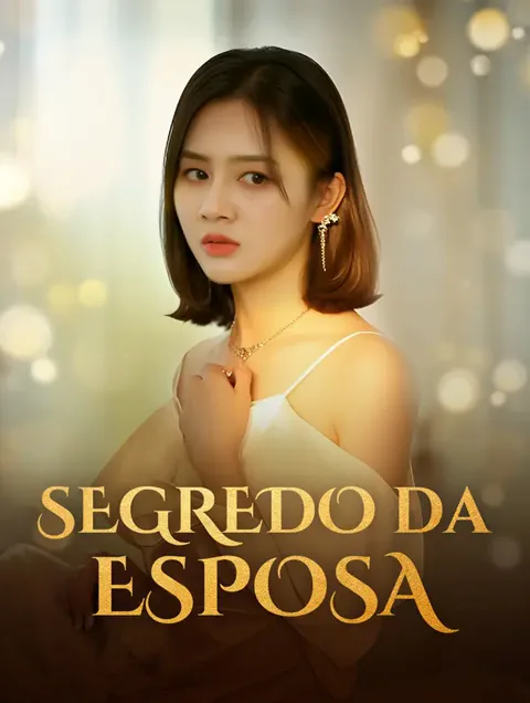 Segredo da Esposa capa — assistir aos 88 episódios grátis em HD