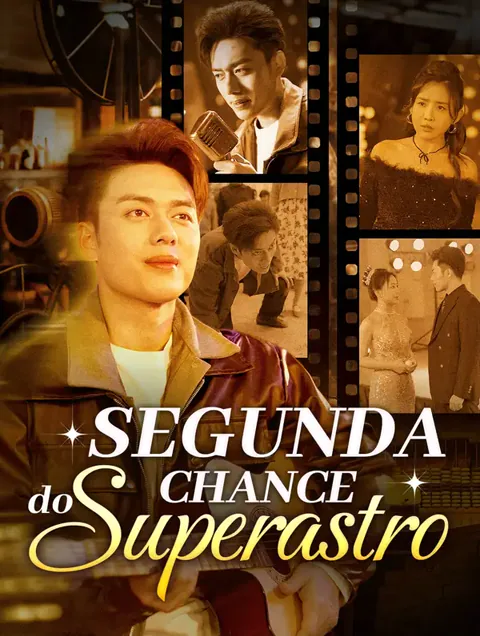Segunda Chance do Superastro capa — assistir aos 80 episódios grátis em HD