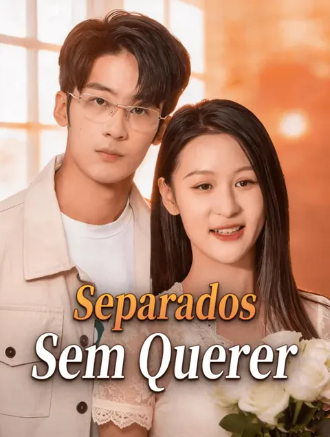 Separados Sem Querer capa — assistir aos 81 episódios grátis em HD