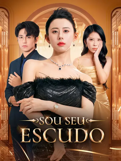 Sou Seu Escudo capa — assistir aos 60 episódios grátis em HD