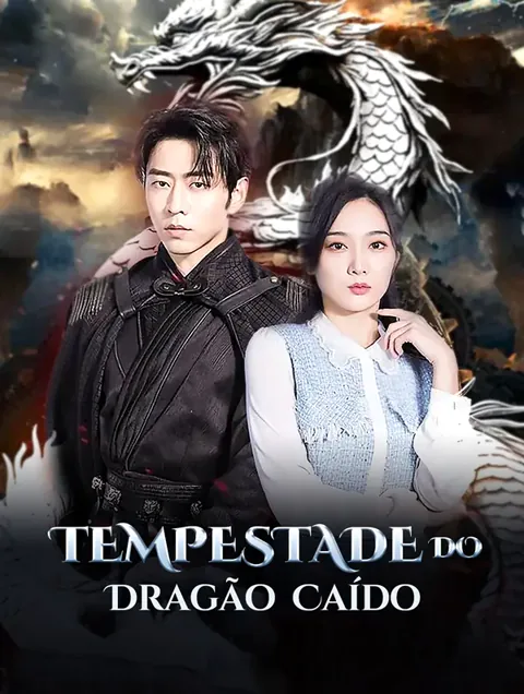 Tempestade do Dragão Caído capa — assistir aos 100 episódios grátis em HD