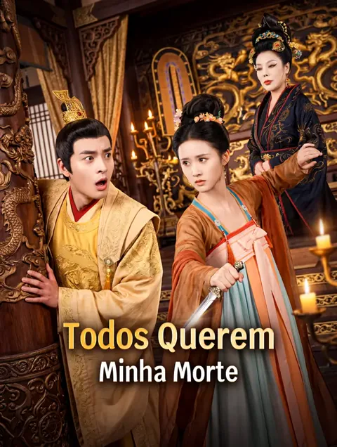 Todos Querem Minha Morte capa — assistir aos 100 episódios grátis em HD