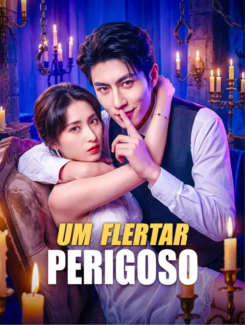 Um Flertar Perigoso capa — assistir aos 71 episódios grátis em HD