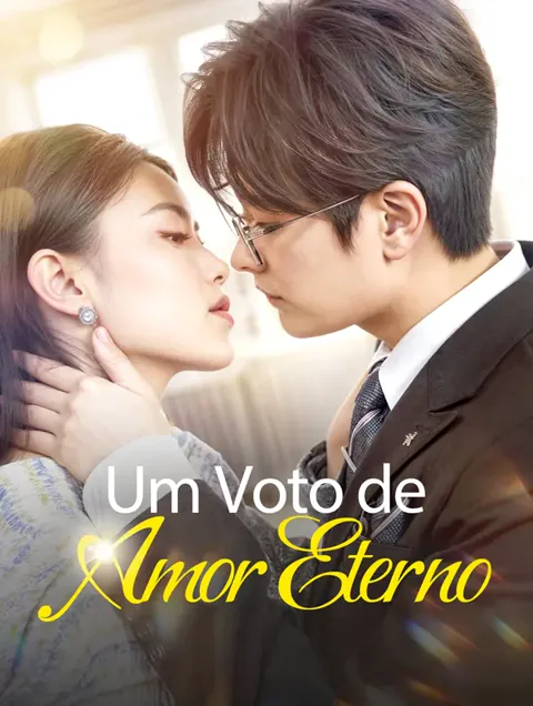 Um Voto de Amor Eterno capa — assistir aos 70 episódios grátis em HD