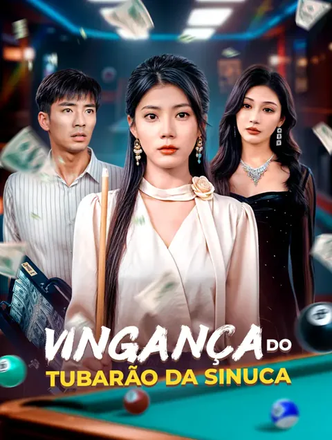 Vingança do Tubarão da Sinuca capa — assistir aos 60 episódios grátis em HD
