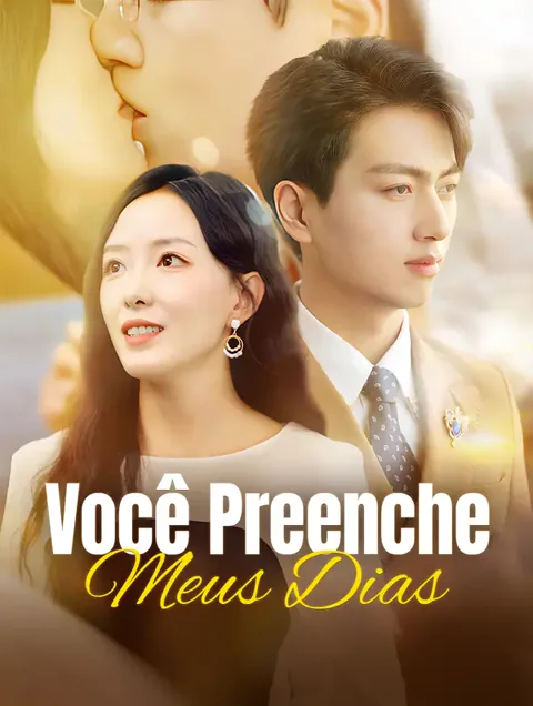 Você Preenche Meus Dias capa — assistir aos 89 episódios grátis em HD