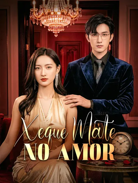 Xeque-Mate no Amor capa — assistir aos 80 episódios grátis em HD