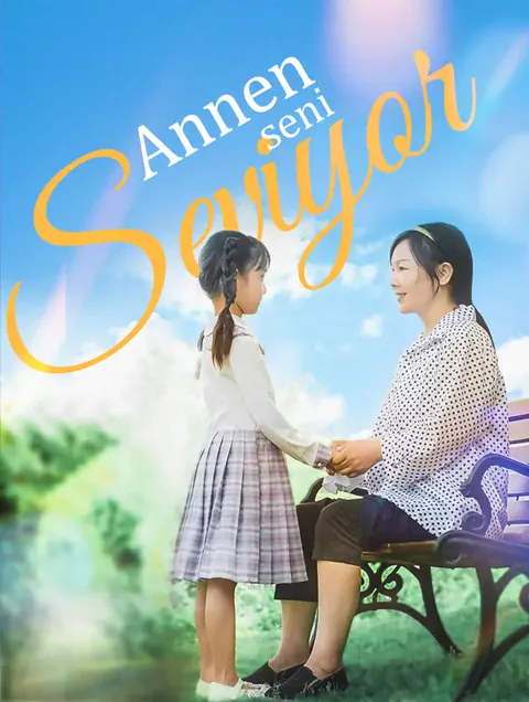 Annen seni seviyor dizisi kapak görseli — 78 bölüm full HD Türkçe izle