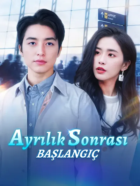 Ayrılık Sonrası Başlangıç dizisi kapak görseli — 54 bölüm full HD Türkçe izle