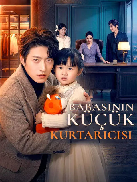 BABASININ KÜÇÜK KURTARICISI dizisi kapak görseli — 76 bölüm full HD Türkçe izle