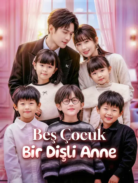 Beş Çocuk, Bir Dişli Anne dizisi kapak görseli — 69 bölüm full HD Türkçe izle
