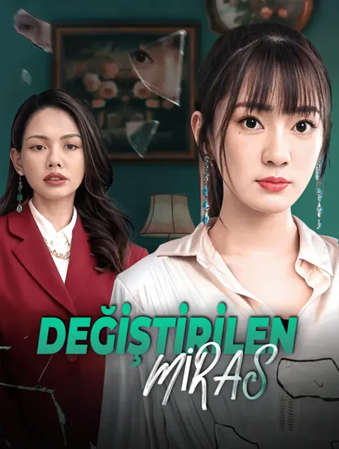 DEĞİŞTİRİLEN MİRAS dizisi kapak görseli — 79 bölüm full HD Türkçe izle