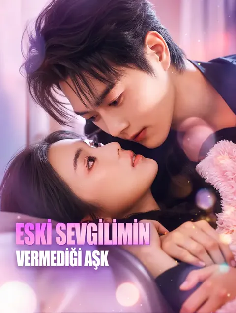 ESKİ SEVGİLİMİN VERMEDİĞİ AŞK dizisi kapak görseli — 71 bölüm full HD Türkçe izle