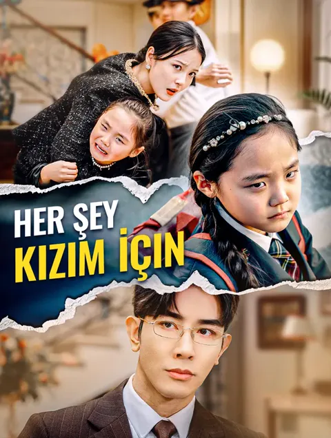 Her şey Kızım İçin(Dublajlı) dizisi kapak görseli — 35 bölüm full HD Türkçe izle