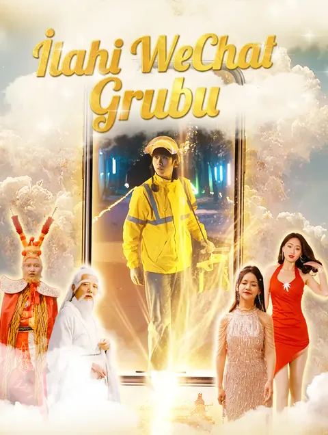 İlahi WeChat Grubu dizisi kapak görseli — 81 bölüm full HD Türkçe izle