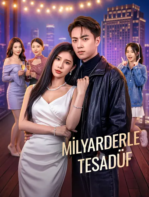 MİLYARDERLE TESADÜF dizisi kapak görseli — 71 bölüm full HD Türkçe izle
