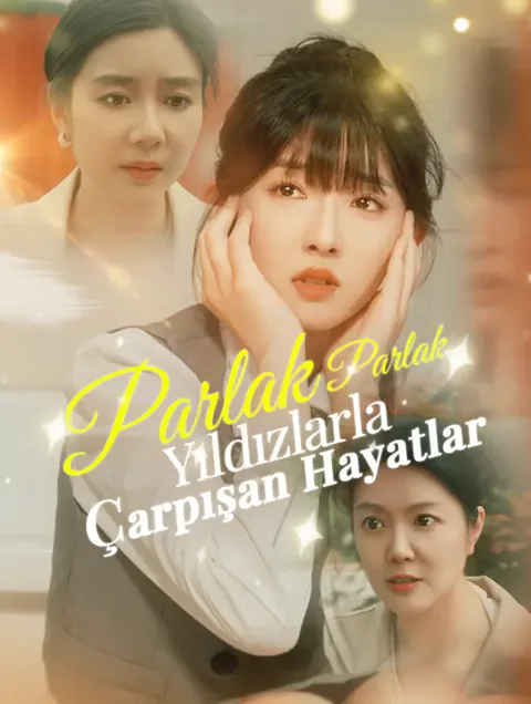 Parlak, Parlak, Yıldızlarla Çarpışan Hayatlar dizisi kapak görseli — 80 bölüm full HD Türkçe izle