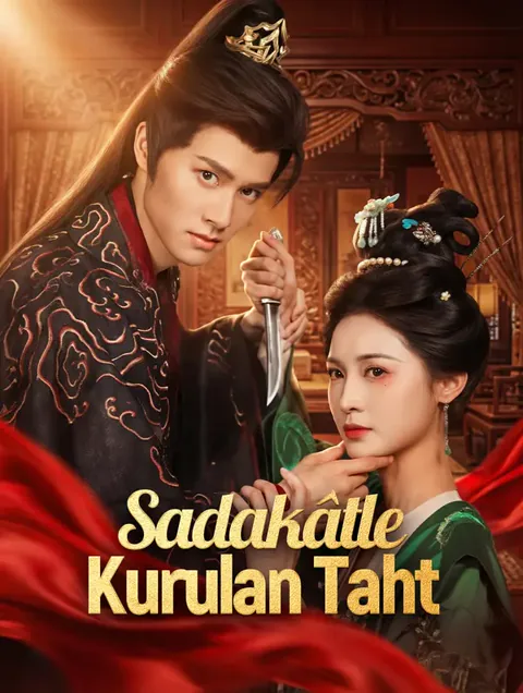 Sadakâtle Kurulan Taht dizisi kapak görseli — 64 bölüm full HD Türkçe izle