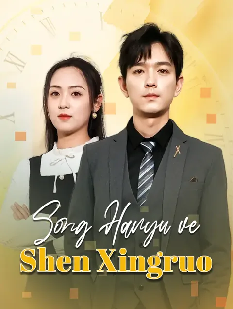 Song Hanyu ve Shen Xingruo dizisi kapak görseli — 75 bölüm full HD Türkçe izle