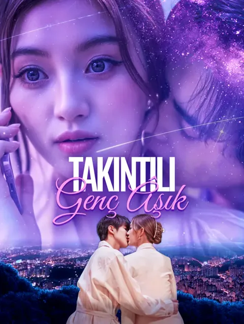 Takıntılı Genç Âşık dizisi kapak görseli — 90 bölüm full HD Türkçe izle