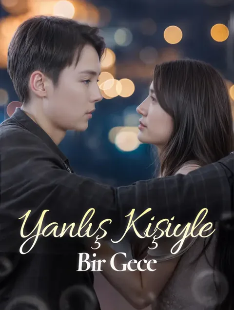 Yanlış Kişiyle Bir Gece dizisi kapak görseli — 100 bölüm full HD Türkçe izle