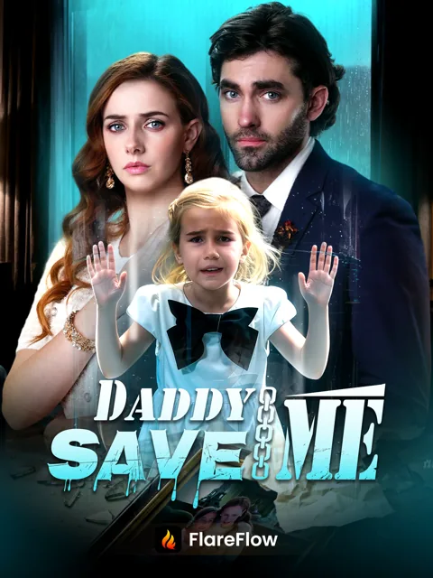 Daddy, Save Me cover image — watch all 40 episodes free in HD