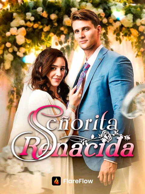 Señorita Renacida portada — ver los 59 episodios gratis en HD