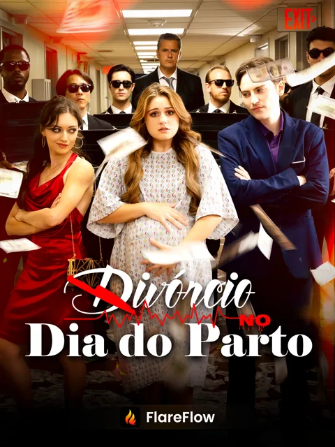 Divórcio no Dia do Parto capa — assistir aos 50 episódios grátis em HD