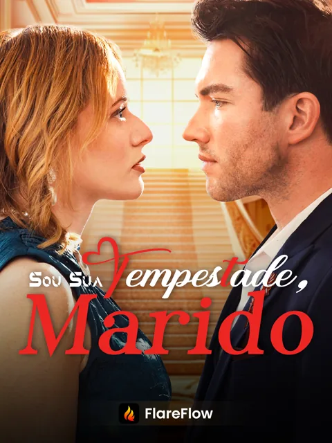 Sou Sua Tempestade, Marido capa — assistir aos 49 episódios grátis em HD
