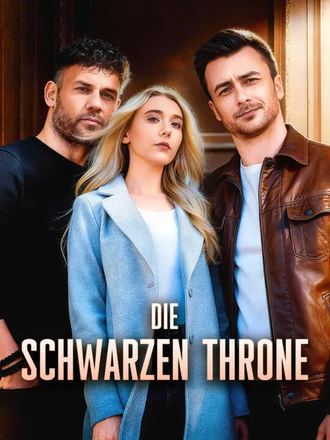 Die Schwarzen Throne Cover — alle 50 Folgen kostenlos in HD ansehen