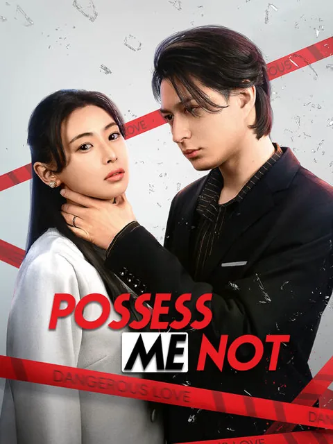 Possess Me Not cover image — watch all 54 episodes free in HD