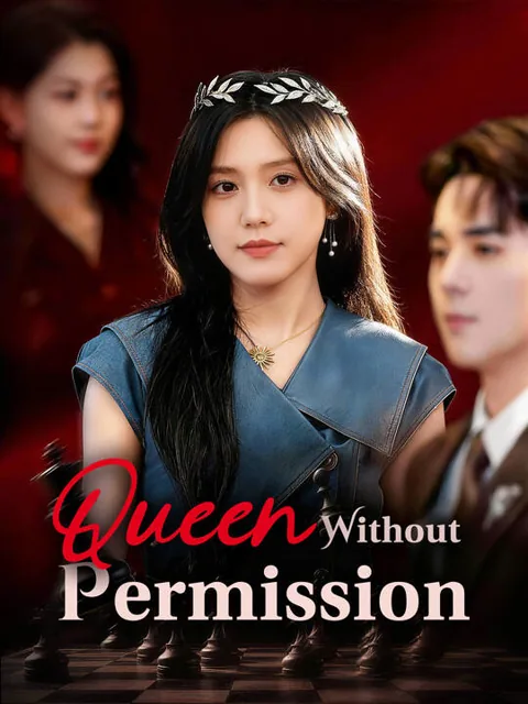 Queen Without Permission cover image — watch all 50 episodes free in HD