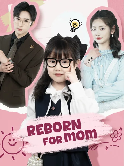 Reborn for Mom cover image — watch all 78 episodes free in HD