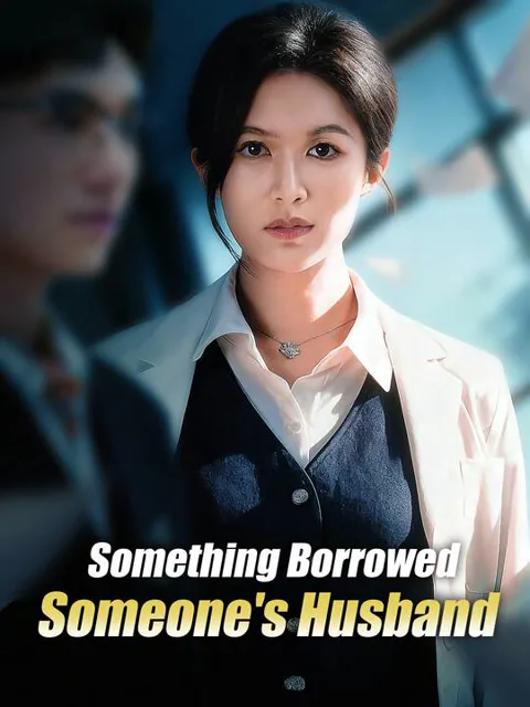 Something Borrowed, Someone’s Husband cover image — watch all 42 episodes free in HD