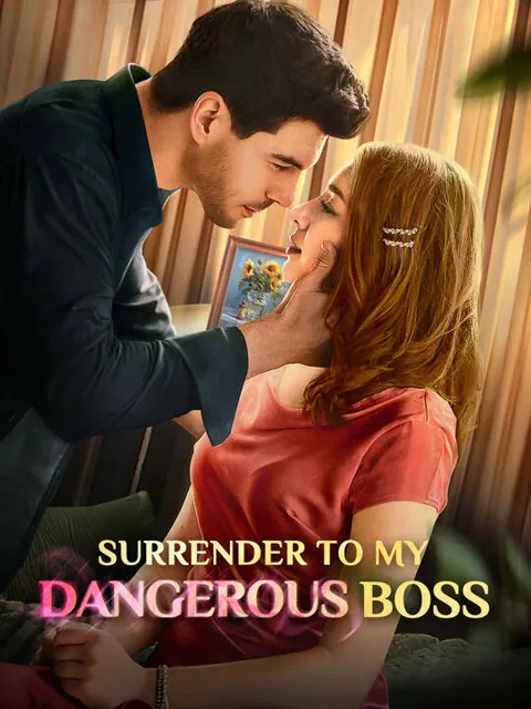 Surrender to My Dangerous Boss cover image — watch all 58 episodes free in HD