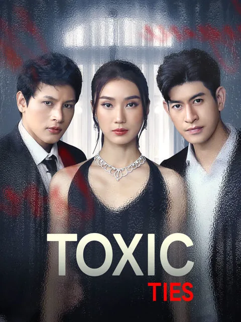 Toxic Ties cover image — watch all 86 episodes free in HD