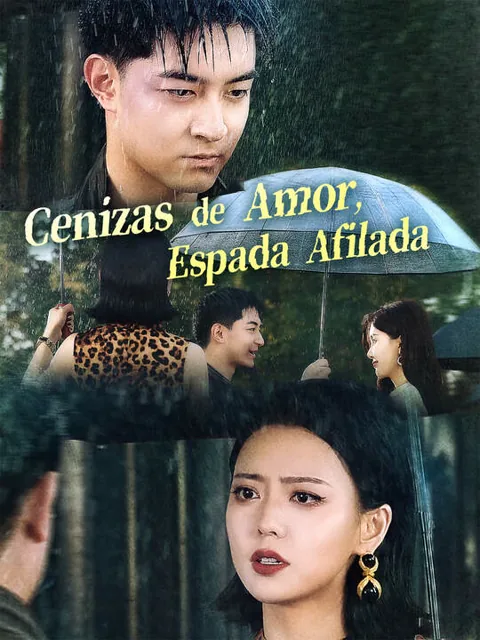 Cenizas de Amor, Espada Afilada portada — ver los 60 episodios gratis en HD