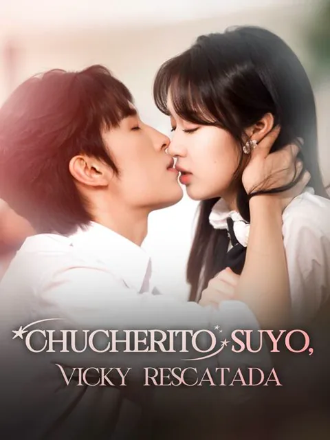 Chucherito suyo, Vicky rescatada portada — ver los 87 episodios gratis en HD