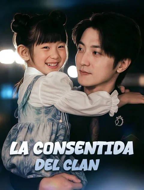 La Consentida del Clan portada — ver los 80 episodios gratis en HD