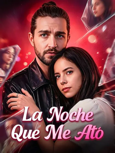 La Noche Que Me Ató portada — ver los 50 episodios gratis en HD