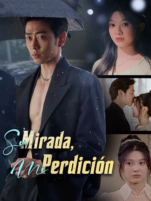 Su Mirada, Mi Perdición portada — ver los 75 episodios gratis en HD