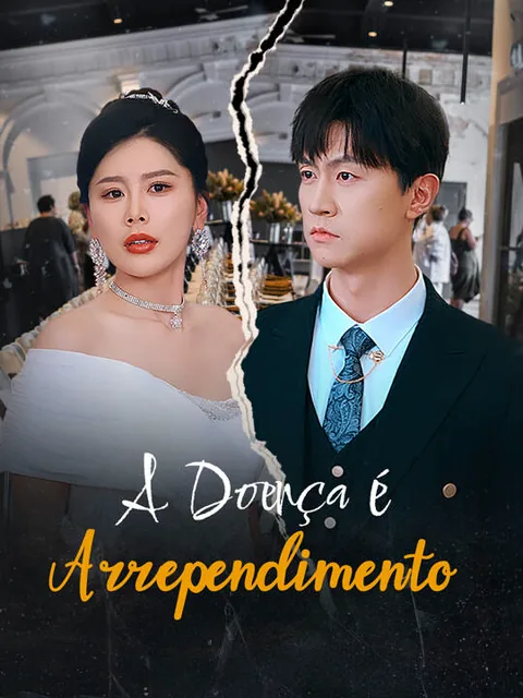 A Doença é Arrependimento capa — assistir aos 73 episódios grátis em HD