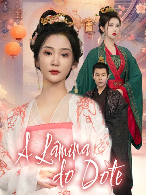 A Lâmina do Dote capa — assistir aos 61 episódios grátis em HD