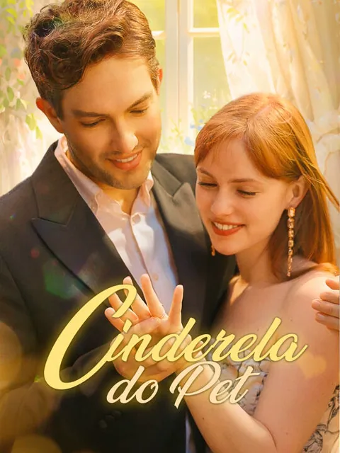 Cinderela do Pet capa — assistir aos 62 episódios grátis em HD