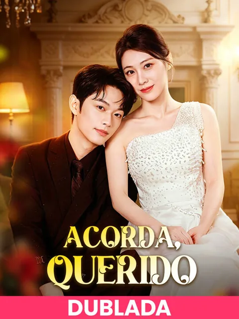 (DUBLADA)Acorda, Querido capa — assistir aos 65 episódios grátis em HD