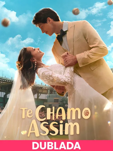 (DUBLADA)Te Chamo Assim capa — assistir aos 61 episódios grátis em HD