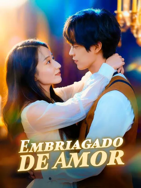 Embriagado de Amor capa — assistir aos 94 episódios grátis em HD