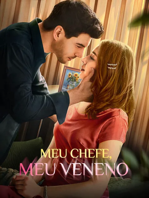 Meu chefe, meu veneno capa — assistir aos 58 episódios grátis em HD