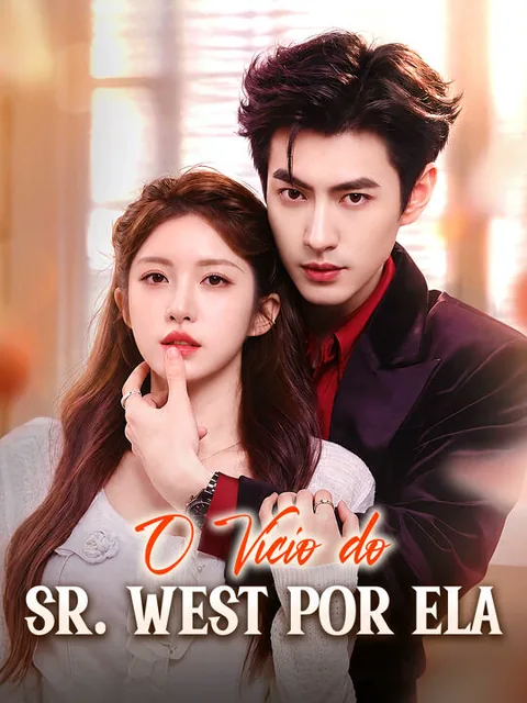 O Vício do Sr. West por Ela capa — assistir aos 60 episódios grátis em HD